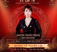 Master Trang Thành Làm Giám Khảo Cuộc Thi Phun Xăm Đẳng Cấp Quốc Tế 2021